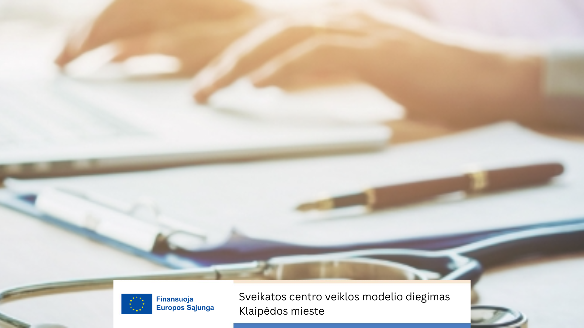 JSPC dalyvauja projekte „Sveikatos centro veiklos modelio diegimas Klaipėdos mieste“
